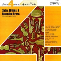 Purchase Ted Heath - Satin, Saxes & Bouncing Brass (Vinyl)