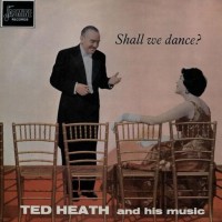 Purchase Ted Heath - Shall We Dance? (Vinyl)