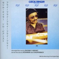 Purchase Cecil Taylor - Cecil Taylor - Fly! Fly! Fly! Fly! Fly! (Remastered 2012)