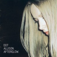 Purchase Dot Allison - Afterglow