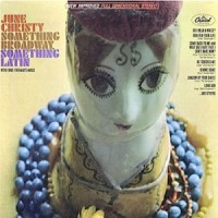 Purchase June Christy - Something Broadway Something Latin With Ernie Freeman's Music (Vinyl)