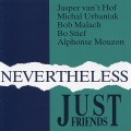 Buy Just Friends (Jazz) - Nevertheless Mp3 Download