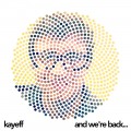 Buy Kayeff - And We're Back... (EP) Mp3 Download