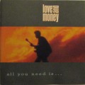 Buy Love And Money - All You Need Is... Mp3 Download