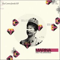 Purchase Marina And The Diamonds - The Crown Jewels (EP)