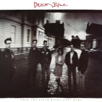 Purchase Deacon Blue - When The World Knows Your Name (Deluxe Edition) CD1