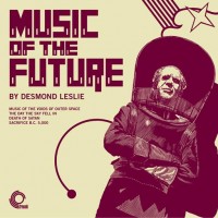 Purchase Desmond Leslie - Music Of The Future