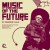 Buy Desmond Leslie - Music Of The Future Mp3 Download