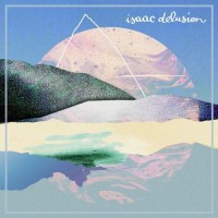 Purchase Isaac Delusion - Isaac Delusion