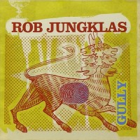 Purchase Rob Jungklas - Gully