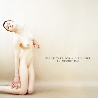 Purchase Black Tape For A Blue Girl - 10 Neurotics