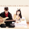 Buy Black Tape For A Blue Girl - Tenderotics Mp3 Download