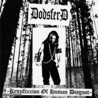 Purchase Dodsferd - Kruzifixxion Of Human Disgust (Demo)