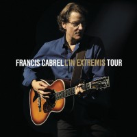 Purchase Francis Cabrel - L'in Extremis Tour (Live)