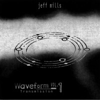 Purchase Jeff Mills - Waveform Transmission Vol. 1