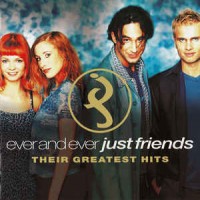 Purchase Just Friends (Germany) - Ever And Ever Their Greatest Hits