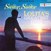 Purchase Lolita - Sailor Sailor And Lolita's Greatest German Hits (Vinyl)