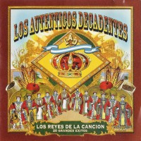 Purchase Los Autenticos Decadentes - Los Reyes De La Cancion