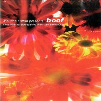 Purchase Maurice Fulton - Presents... Boof: Life Is Water For Gerbadaisies When They Are Dancing