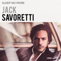 Purchase Jack Savoretti - Sleep No More