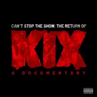 Purchase Kix - Can't Stop The Show; The Return Of Kix
