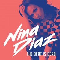 Purchase Nina Diaz - The Beat Is Dead
