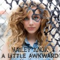 Buy Hailey Knox - A Little Awkward (EP) Mp3 Download