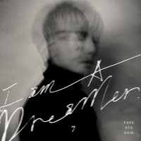 Purchase Park Hyo Shin - I Am A Dreamer