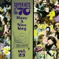 Buy VA - Super Hits Of The '70S - Have A Nice Day Vol. 23 Mp3 Download