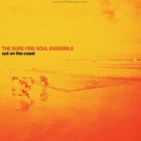 Purchase The Sure Fire Soul Ensemble - Out On The Coast