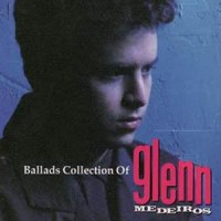 Purchase Glenn Medeiros - Ballads Collection Of Glenn Medeiros