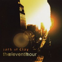 Purchase Jars Of Clay - The Eleventh Hour