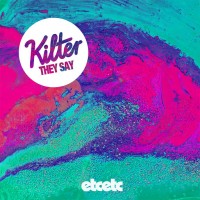 Purchase Kilter - They Say (EP)