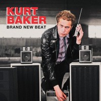 Purchase Kurt Baker - Brand New Beat (Expanded Edition)