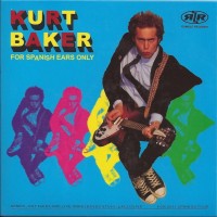 Purchase Kurt Baker - For Spanish Ears Only
