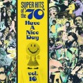 Buy VA - Super Hits Of The '70S - Have A Nice Day Vol. 16 Mp3 Download
