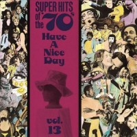 Purchase VA - Super Hits Of The '70S - Have A Nice Day Vol. 13