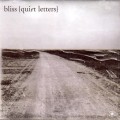 Buy Bliss - Quiet Letters - Quiet Reconstructions CD1 Mp3 Download