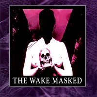 Purchase the wake - Masked