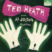 Purchase Ted Heath - Plays The Al Jolson Classics (Vinyl)
