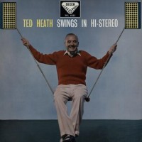 Purchase Ted Heath - Swings In Hi-Stereo (Vinyl)