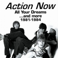 Purchase Action Now - All Your Dreams...And More 1981-1984