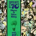 Buy VA - Super Hits Of The '70S - Have A Nice Day Vol. 22 Mp3 Download