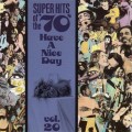 Buy VA - Super Hits Of The '70S - Have A Nice Day Vol. 21 Mp3 Download