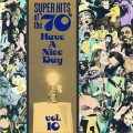 Buy VA - Super Hits Of The '70S - Have A Nice Day Vol. 10 Mp3 Download