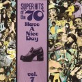 Buy VA - Super Hits Of The '70S - Have A Nice Day Vol. 7 Mp3 Download