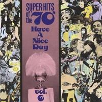 Purchase VA - Super Hits Of The '70S - Have A Nice Day Vol. 6