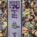 Buy VA - Super Hits Of The '70S - Have A Nice Day Vol. 5 Mp3 Download