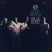 Purchase Willie Bobo - Bobo Motion (Reissued 2008)