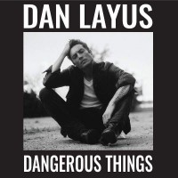 Purchase Dan Layus - Dangerous Things